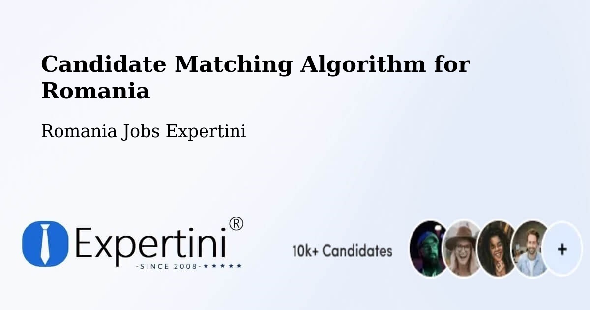 Candidate Matching Algorithm Overview – Beuca - Romania Jobs Expertini