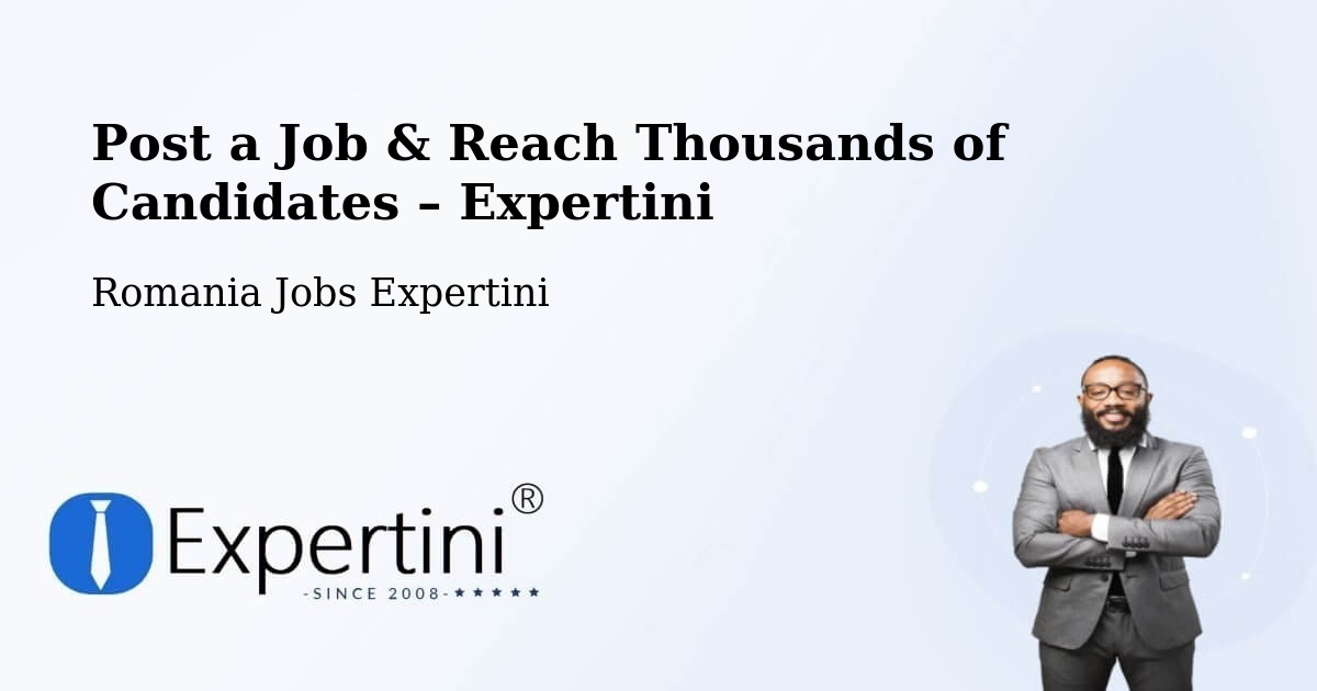 Post a Job in Beuca – Hire the Right Talent - Beuca, Romania Jobs Expertini