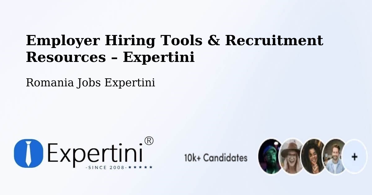 Employer Hiring Tools & Recruitment Resources – Beuca - Beuca, Romania Jobs Expertini